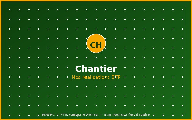 Chantier BTP Yampa Frères